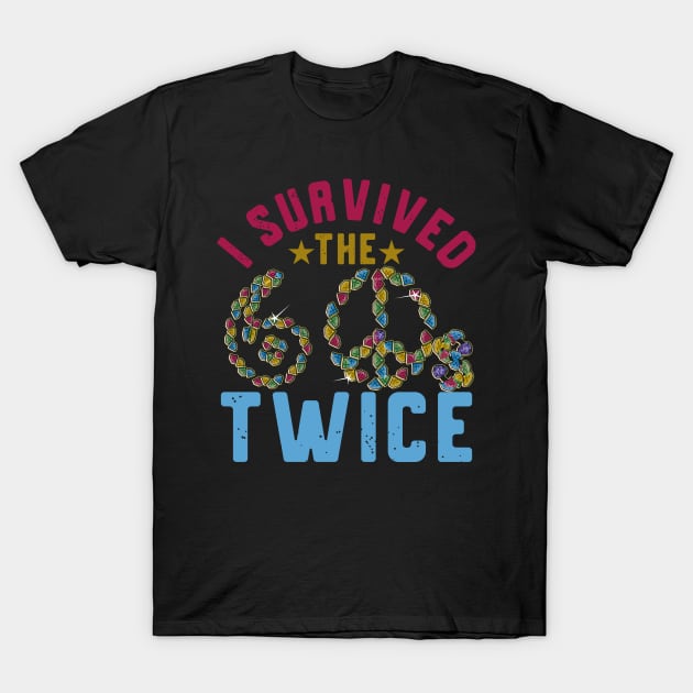 i survived the sixties twice T-Shirt by sk99